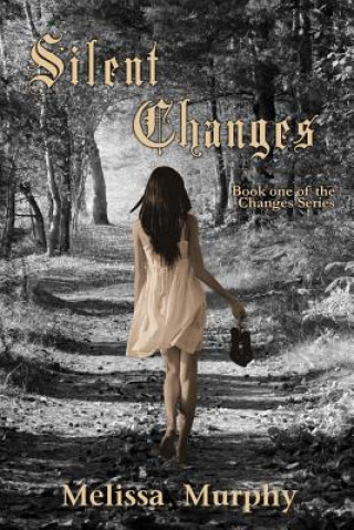 Könyv Silent Changes Melissa Murphy