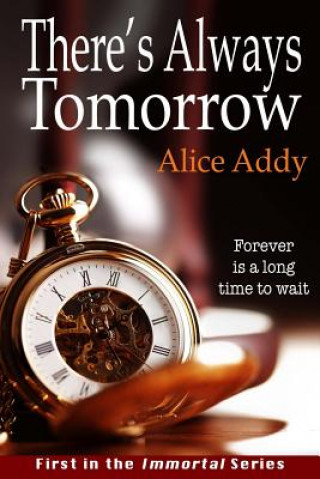 Book There's Always Tomorrow Alice Addy