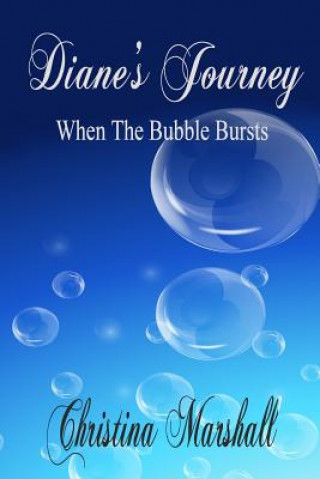 Carte Diane's Journey: When The Bubble Bursts Christina Marshall