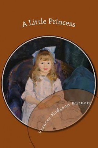 Kniha A Little Princess Frances Hodgson Burnett