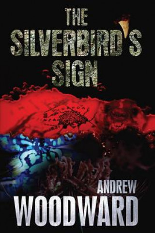 Книга The Silverbird's Sign Andrew Woodward