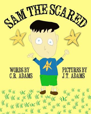 Knjiga Sam the Scared C R Adams