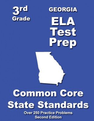 Könyv Georgia 3rd Grade ELA Test Prep: Common Core Learning Standards Teachers' Treasures