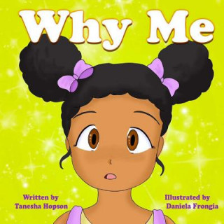 Book "Why Me?" Tanesha Hopson