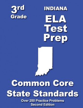 Carte Indiana 3rd Grade ELA Test Prep: Common Core Learning Standards Teachers' Treasures
