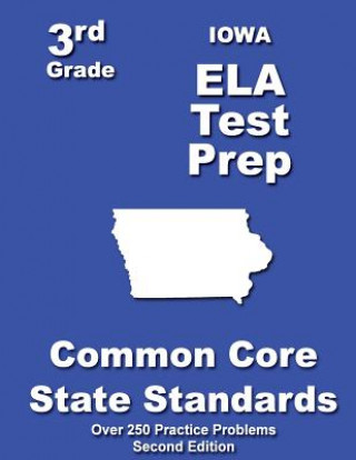 Książka Iowa 3rd Grade ELA Test Prep: Common Core Learning Standards Teachers' Treasures