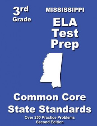 Kniha Mississippi 3rd Grade ELA Test Prep: Common Core Learning Standards Teachers' Treasures