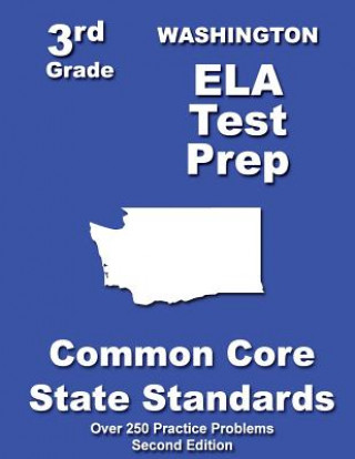 Livre Washington 3rd Grade ELA Test Prep: Common Core Learning Standards Teachers' Treasures