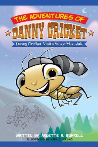 Książka The Adventures of Danny Cricket Annette R Burrell