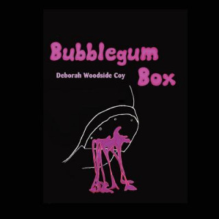 Kniha Bubblegum Box Deborah Woodside Coy