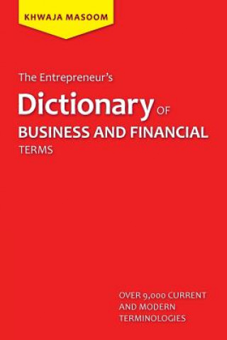 Könyv Entrepreneur's Dictionary of Business and Financial Terms Khwaja Masoom