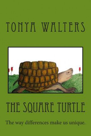 Könyv The Square Turtle Tonya Walters