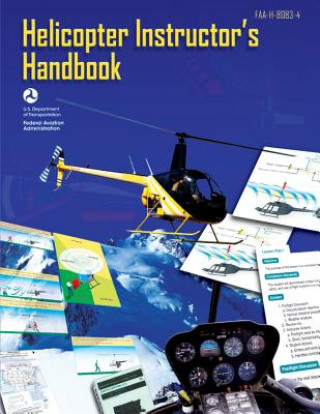 Könyv Helicopter Instructor's Handbook U S De Federal Aviation Administration