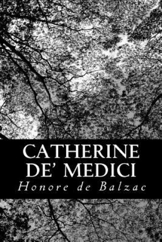 Kniha Catherine de' Medici Katharine Prescott Wormeley