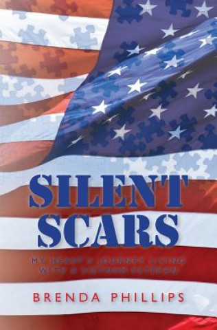 Książka Silent Scars: My Heart's Journey Living With a Vietnam Veteran Brenda Phillips