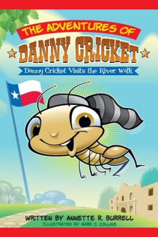 Könyv The Adventures of Danny Cricket Annette R Burrell