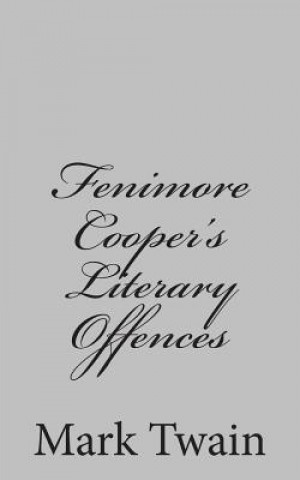 Carte Fenimore Cooper's Literary Offences Mark Twain