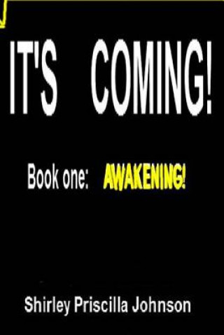 Kniha It's Coming: Awakening Shirley Priscilla Johnson