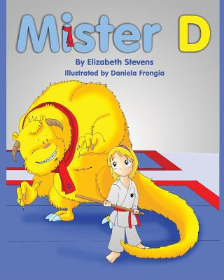 Carte Mister D: A Children's Picture Book About Overcoming Doubts and Fears Elizabeth Stevens