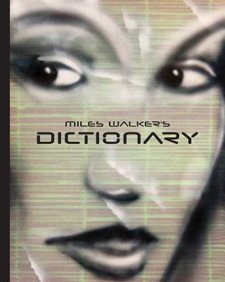 Kniha Miles Walker's Dictionary: Surreal art and poetry Miles Walker