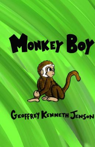 Knjiga Monkey Boy Geoffrey Kenneth Jenson