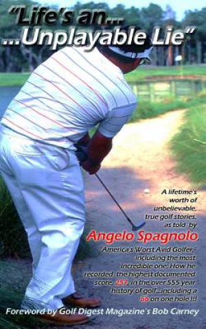 Książka "Life's an Unplayable Lie" Angelo Spagnolo