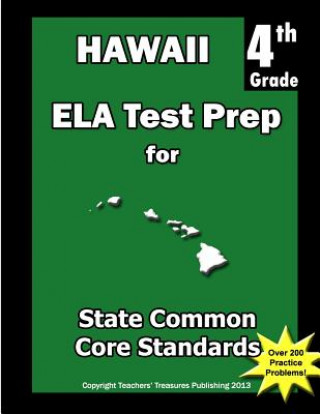 Carte Hawaii 4th Grade ELA Test Prep: Common Core Learning Standards Teachers' Treasures