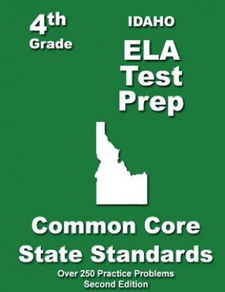 Kniha Idaho 4th Grade ELA Test Prep: Common Core Learning Standards Teachers' Treasures