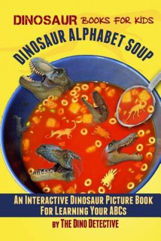 Carte Dinosaur Alphabet Soup The Dino Detective