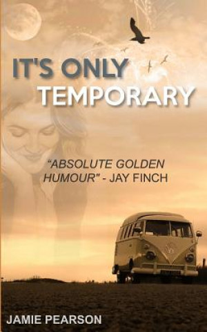 Книга It's Only Temporary. MR Jamie Pearson