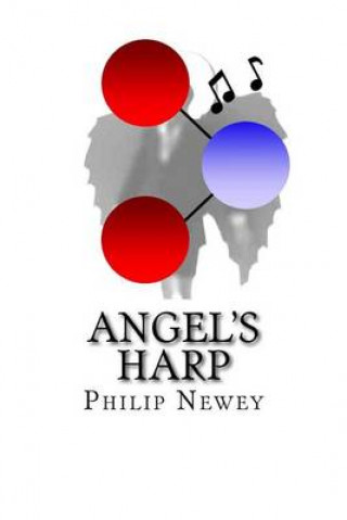 Knjiga Angel's Harp MR Philip Simon Newey