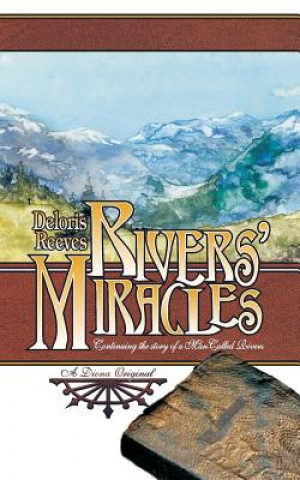 Книга Rivers' Miracles Deloris Reeves