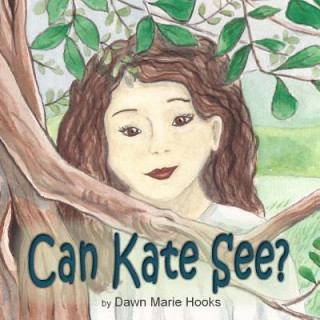 Boek Can Kate See? Dawn Marie Hooks