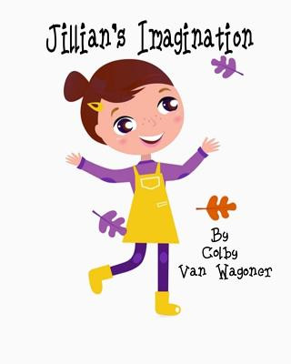 Książka Jillian's Imagination Colby Van Wagoner