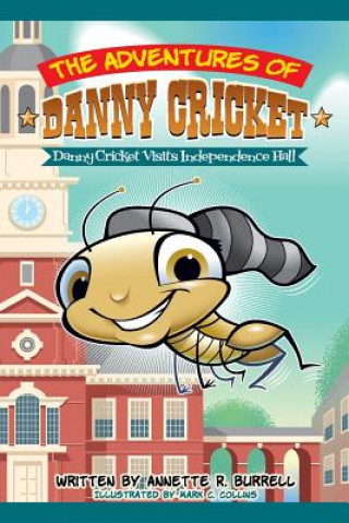 Kniha The Adventures of Danny Cricket Annette R Burrell