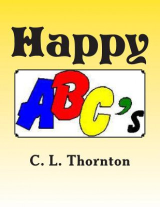 Livre Happy ABC's: Children's learning and activity book C L Thornton