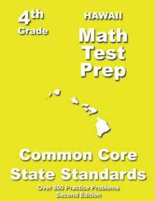 Könyv Hawaii 4th Grade Math Test Prep: Common Core Learning Standards Teachers' Treasures