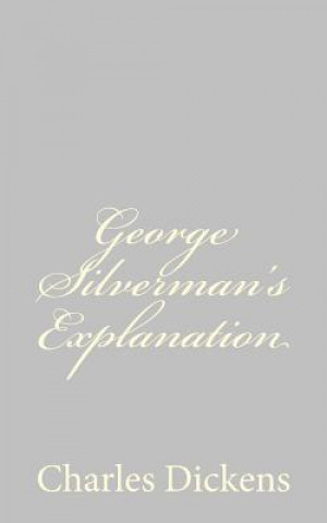 Kniha George Silverman's Explanation Charles Dickens