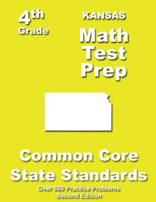 Knjiga Kansas 4th Grade Math Test Prep: Common Core Learning Standards Teachers' Treasures