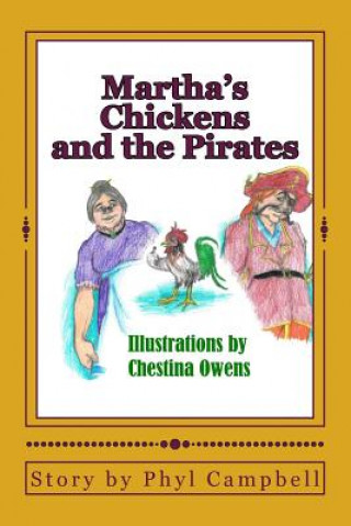 Книга Martha's Chickens and the Pirates Phyl Campbell