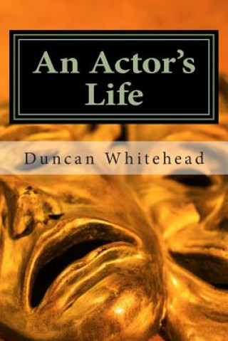 Boek An Actor's Life Duncan Whitehead