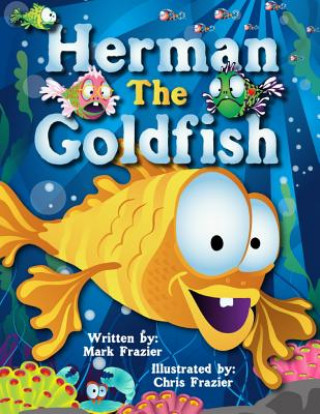 Kniha Herman, the Goldfish MR Mark F Frazier