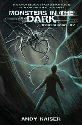 Book Monsters in the Dark: Transhuman #2 Andy Kaiser