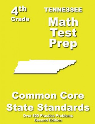 Książka Tennessee 4th Grade Math Test Prep: Common Core Learning Standards Teachers' Treasures