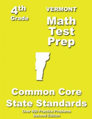 Libro Vermont 4th Grade Math Test Prep: Common Core Learning Standards Teachers' Treasures