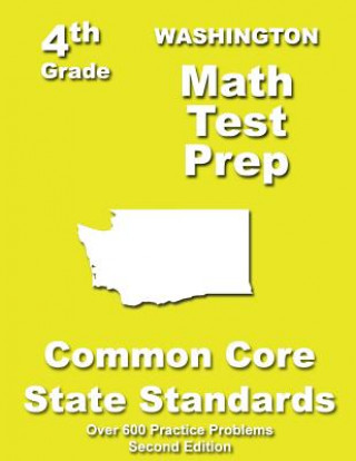 Kniha Washington 4th Grade Math Test Prep: Common Core Learning Standards Teachers' Treasures