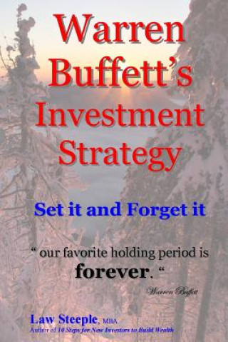 Kniha Warren Buffett's Investment Strategy: Set it and Forget it Law Steeple Mba