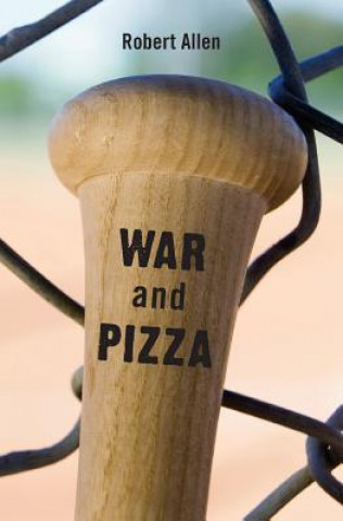 Kniha War and Pizza Robert Allen