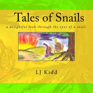 Kniha Tales of Snails Lj Kidd