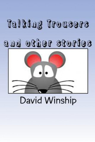 Kniha Talking Trousers: And Other Stories David Winship